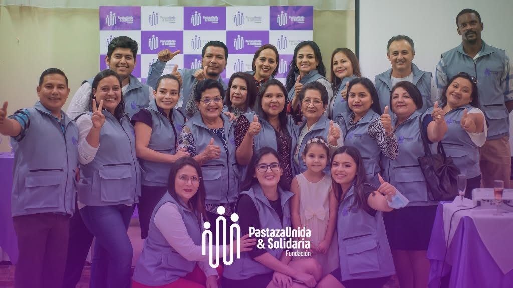 Directivos, miembros y voluntarios de la Fundación Pastaza Unida y Solidaria